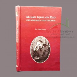 Allama Iqbal On Ego And Some Related Concepts