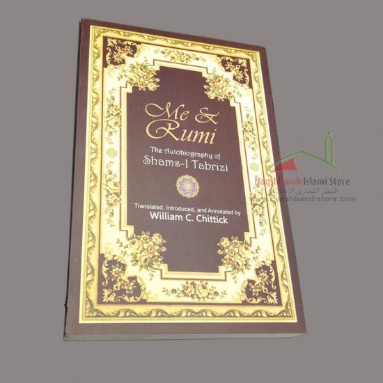 Me & Rumi Autobiography of Shams Tabrizi