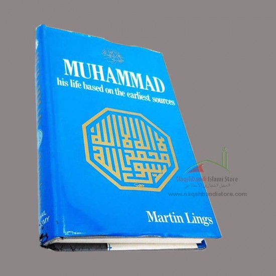 Muhammad (saw) - His Life Base on the Earliest Sources | Martin Lings