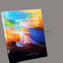 The Tale of Drunken Flute in Whirling Dervishes