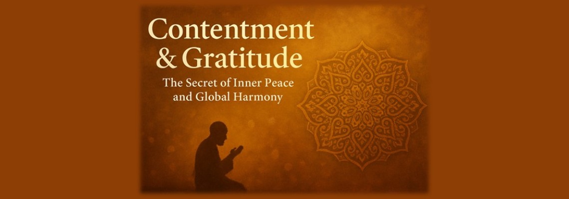 Contentment & Gratitude — The Secret of Inner Peace and Global Harmony